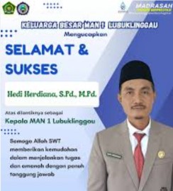 Selamat Dan Sukses Atas Dilantiknya Hedi Herdiana S.P.D M.P.D Sebagai Kepala Sekolah MAN1 Kota Lubuklinggau